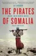 Audiobook The Pirates of Somalia: Inside Their Hidden World author Jay Bahadur