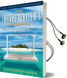 The Travel Writer'S Handbook: How to Write and Sell Your own Travel Experiences Audiobook download free by Jacqueline Harmon Butler