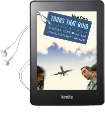Tours That Bind: Diaspora, Pilgrimage, and Israeli Birthright Tourism Audiobook download free by Shaul Kelner