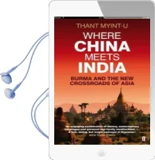 Where China Meets India: Burma and the new Crossroads of Asia Audiobook download free by Thant Myint U