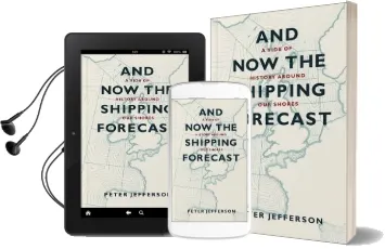 And now the Shipping Forecast: A Tide of History Around our Shores Audiobook download free by Peter Jefferson