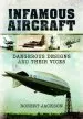 Audiobook Infamous Aircraft: Dangerous Designs and Their Vices author Robert Jackson