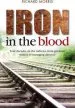 Audiobook Iron in the Blood: Four Decades on the Railways, From Graduate Trainee to Managing Director author Richard Morris