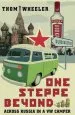 Audiobook One Steppe Beyond: Across Russia in a vw Camper author Thom Wheeler