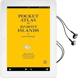 Pocket Atlas of Remote Islands: Fifty Islands i Have not Visited and Never Will Audiobook download free by Judith Schalansky