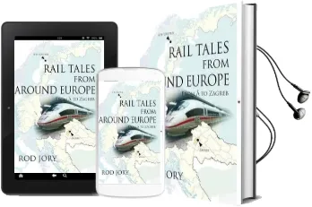 Rail Tales From Around Europe: From a to Zagreb Audiobook download free by Rodney Jory