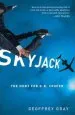 Audiobook Skyjack author Geoffrey Gray
