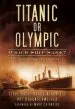 Audiobook Titanic or Olympic: Which Ship Sank?: The Truth Behind the Conspiracy author Steve Hall