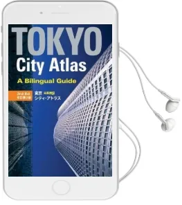 Tokyo City Atlas: A Bilingual Guide Audiobook download free by Kodansha International