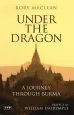 Audiobook Under the Dragon: A Journey Through Burma author Rory Maclean