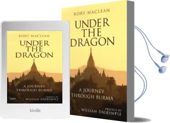 Under the Dragon: A Journey Through Burma Audiobook download free by Rory Maclean