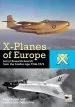 Audiobook X-Planes of Europe: Secret Research Aircraft of the Cold war author Tony Buttler