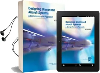 Designing Unmanned Aircraft Systems: A Comprehensive Approach Audiobook download free by Jay Gundlach