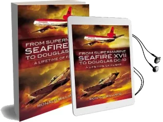 From Supermarine Seafire Xvii to Douglas Dc-10: A Lifetime of Flight Audiobook download free by Ronald Williams