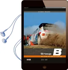 Group b: The Rise and Fall of Rallying'S Wildest Cars Audiobook download free by John Davenport