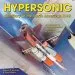 Audiobook Hypersonic: The Story of the North American X-15 author Dennis R. Jenkins