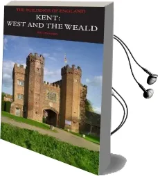 Kent: West and the Weald Audiobook download free by John Newman