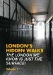 Audiobook London'S Hidden Walks: Volume 1 author Stephen Millar
