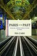Audiobook Paris to the Past: Traveling Through French History by Train author Ina Caro