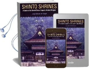 Shinto Shrines: A Guide to the Sacred Sites of Japan'S Ancient Religion Audiobook download free by Joseph Cali