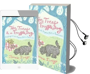 Ten Trees and a Truffle dog: Sniffing out the Perfect Plot in Provence Audiobook download free by Jamie Ivey