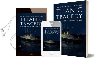 Titanic Tragedy: A new Look at the Lost Liner Audiobook download free by John Maxtone Graham