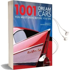 1001 Dream Cars you Must Drive Before you die Audiobook download free by Simon Heptinstall