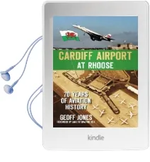 Cardiff Airport at Rhoose: 70 Years of Aviation History Audiobook download free by Geoff Jones