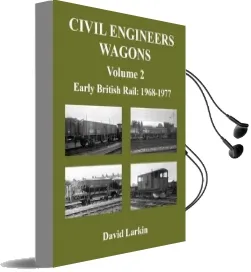 Civil Engineers Wagons: Early British Rail: 1968 to 1977 v. 2 Audiobook download free by David Larkin