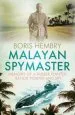 Audiobook Malayan Spymaster: Memoirs of a Rubber Planter, Bandit Fighter and spy author Boris Hembry