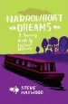 Audiobook Narrowboat Dreams: A Journey North by England'S Waterways author Steve Haywood