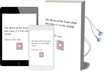 The Book of the Ivatt 4Mts: Lms Class 4 2 6-0S 43000-43161 Audiobook download free by Sixsmith Ian