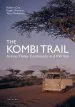 Audiobook The Kombi Trail: Across Three Continents in a vw van author Robert Cox