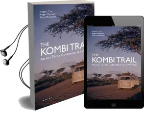 The Kombi Trail: Across Three Continents in a vw van Audiobook download free by Robert Cox