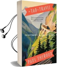 The tao of Travel: Enlightenments From Lives on the Road Audiobook download free by Paul Theroux