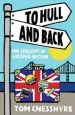 Audiobook To Hull and Back: On Holiday in Unsung Britain author Tom Chesshyre