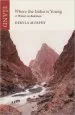 Audiobook Where the Indus is Young: A Winter in Baltistan author Dervla Murphy