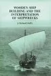 Audiobook Wooden Ship Building and the Interpretation of Shipwrecks author J. Richard Steffy