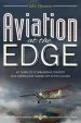 Audiobook Aviation at the Edge: 42 Years of Comradeship, Tragedy and Adrenaline Fuelled Life in the Clouds author John Flexman