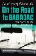 Audiobook On the Road to Babadag: Travels in the Other Europe author Andrzej Stasiuk