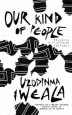 Audiobook Our Kind of People: Thoughts on the Hiv/Aids Epidemic author Uzodinma Iweala