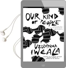 Our Kind of People: Thoughts on the Hiv/Aids Epidemic Audiobook download free by Uzodinma Iweala
