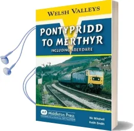 Pontypridd to Merthyr: Including Aberdare Audiobook download free by Vic Mitchell