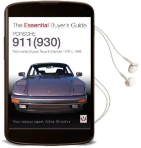 Porsche 930 Turbo & 911 (930 ) Turbo: Coupe. Targa, Cabriolet, Classic & Slant-Nose Models Audiobook download free by Adrian Streather
