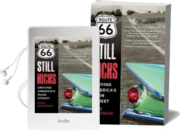Route 66 Still Kicks: Driving America'S Main Street Audiobook download free by Rick Antonson