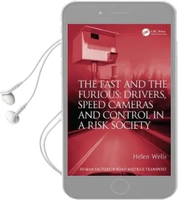 The Fast and the Furious: Drivers, Speed Cameras and Control in a Risk Society Audiobook download free by Helen Wells