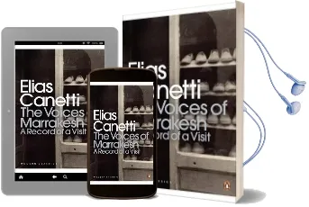 The Voices of Marrakesh: A Record of a Visit Audiobook download free by Elias Canetti