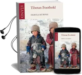 Tibetan Foothold Audiobook download free by Dervla Murphy