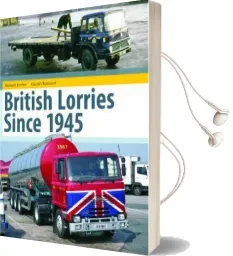 British Lorries Since 1945 Audiobook download free by Michael Forbes