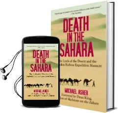 Death in the Sahara: The Lords of the Desert and the Timbuktu Railway Expedition Massacre Audiobook download free by Michael Asher